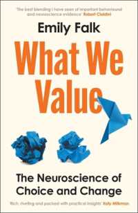 What We Value : The Neuroscience of Choice and Change