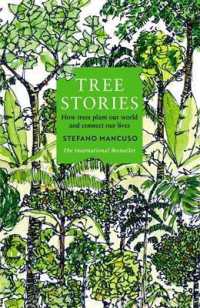 Tree Stories : How trees plant our world and connect our lives