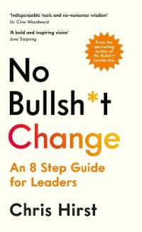 No Bullsh*t Change : An 8 Step Guide for Leaders