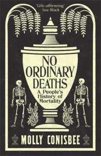 No Ordinary Deaths : A People's History of Mortality
