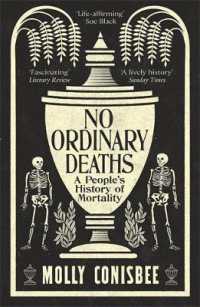 No Ordinary Deaths : A People's History of Mortality