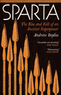 Sparta : The Rise and Fall of an Ancient Superpower