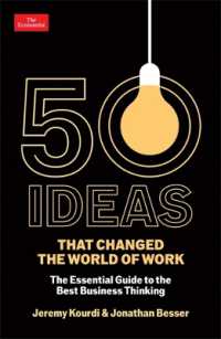現代ビジネス５０の重要概念<br>50 Ideas that Changed the World of Work : The Essential Guide to the Best Business Thinking