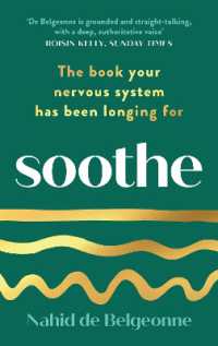 Soothe : The book your nervous system has been longing for