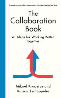 The Collaboration Book : 41 Ideas for Working Better Together