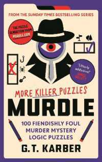 Murdle: More Killer Puzzles : 100 Fiendishly Foul Murder Mystery Logic Puzzles (Murdle Puzzle Series)