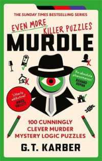 Murdle: Even More Killer Puzzles: THE SUNDAY TIMES BESTSELLING SERIES : 100 Cunningly Clever Murder Mystery Logic Puzzles (Book 3) (Murdle (as of June 2025), Sb)