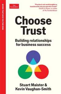 Choose Trust : Building relationships for business success: An Economist Edge Book (Economist Edge)
