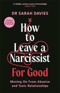 How to Leave a Narcissist ... for Good : Moving on from Abusive and Toxic Relationships