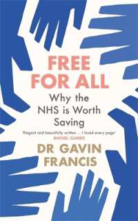 万人のための無料医療：英国NHSの擁護<br>Free for All : Why the NHS Is Worth Saving