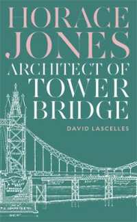Horace Jones : Architect of Tower Bridge