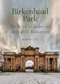 Birkenhead Park : The People's Garden and an English Masterpiece