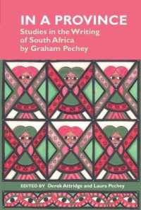 In a Province: Studies in the Writing of South Africa : by Graham Pechey