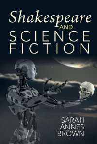 Shakespeare and Science Fiction (Liverpool Science Fiction Texts & Studies)