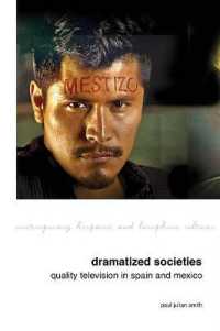 Dramatized Societies: Quality Television in Spain and Mexico (Contemporary Hispanic and Lusophone Cultures)