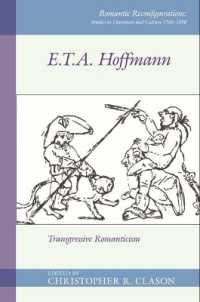 E. T. A. Hoffmann : Transgressive Romanticism (Romantic Reconfigurations: Studies in Literature and Culture 1780-1850)