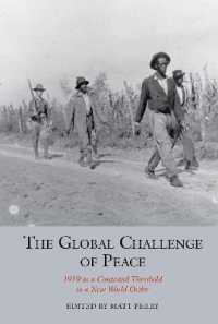 The Global Challenge of Peace : 1919 as a Contested Threshold to a New World Order (Studies in Labour History)