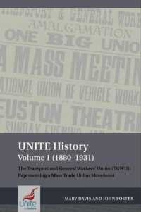 UNITE History Volume 1 (1880-1931) : The Transport and General Workers' Union (TGWU): Representing a mass trade union movement