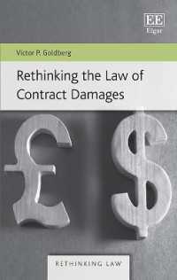 契約法と損害賠償の再考<br>Rethinking the Law of Contract Damages (Rethinking Law series)