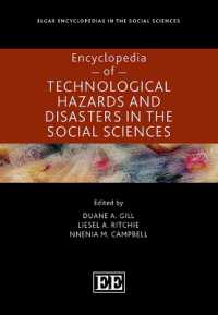 技術的ハザードと災害の社会科学：百科事典<br>Encyclopedia of Technological Hazards and Disasters in the Social Sciences (Elgar Encyclopedias in the Social Sciences series)