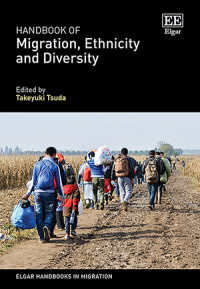 移民・エスニシティ・多様性ハンドブック<br>Handbook of Migration, Ethnicity and Diversity (Elgar Handbooks in Migration)
