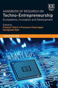 テクノロジー起業：研究ハンドブック（第３版）<br>Handbook of Research on Techno-Entrepreneurship, Third Edition : Ecosystems, Innovation and Development (Research Handbooks in Business and Management series) （3RD）