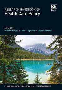 保健医療政策：研究ハンドブック<br>Research Handbook on Health Care Policy (Elgar Handbooks in Social Policy and Welfare)