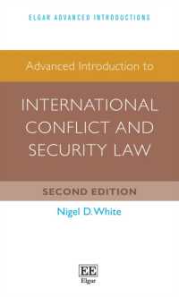 国際紛争・安全保障法：上級入門（第２版）<br>Advanced Introduction to International Conflict and Security Law (Elgar Advanced Introductions series) （2ND）