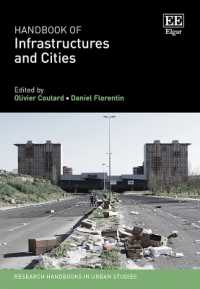 インフラと都市ハンドブック<br>Handbook of Infrastructures and Cities (Research Handbooks in Urban Studies series)