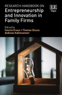 同族企業における起業家精神とイノベーション：研究ハンドブック<br>Research Handbook on Entrepreneurship and Innovation in Family Firms (Research Handbooks in Business and Management series)