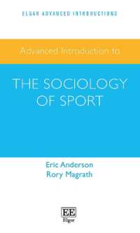 スポーツ社会学：上級入門<br>Advanced Introduction to the Sociology of Sport (Elgar Advanced Introductions series)