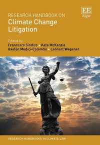 気候変動訴訟：研究ハンドブック<br>Research Handbook on Climate Change Litigation (Research Handbooks in Climate Law series)