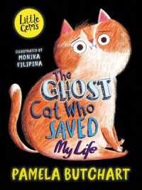 The Ghost Cat Who Saved My Life (Little Gems)