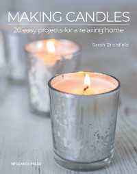 Making Candles : 20 Easy Projects for a Relaxing Home