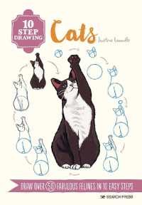 10 Step Drawing: Cats : Draw over 50 Fabulous Felines in 10 Easy Steps (10 Step Drawing)