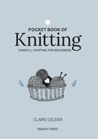 Pocket Book of Knitting : Mindful Crafting for Beginners (Craft Pocket Books)
