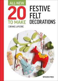 All-New Twenty to Make: Festive Felt Decorations (All-new Twenty to Make)