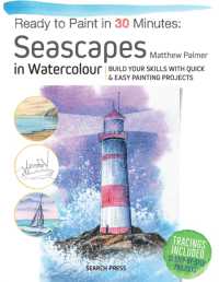 Ready to Paint in 30 Minutes: Seascapes : Build Your Skills with Quick & Easy Painting Projects (Ready to Paint in 30 Minutes)
