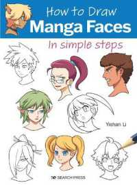 How to Draw: Manga Faces : In Simple Steps (How to Draw)