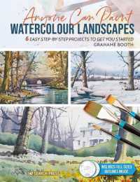 Anyone Can Paint Watercolour Landscapes : 6 Easy Step-by-Step Projects to Get You Started (Anyone Can Paint)