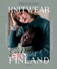 Knitwear from Finland : Stunning Nordic Designs for Clothing and Accessories