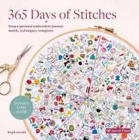 365 Days of Stitches : Keep a Personal Embroidery Journal: Motifs, Techniques, Templates; Features 1,000 Motifs