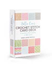 Bella Coco's Crochet Stitch Card Deck : A Pocket Stitch Library in 52 Cards (Craft Card Decks)