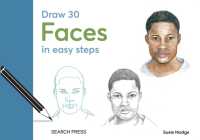 Draw 30: Faces : In Easy Steps (Draw 30)