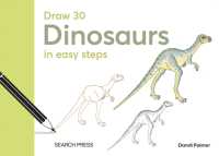 Draw 30: Dinosaurs : in easy steps (Draw 30)