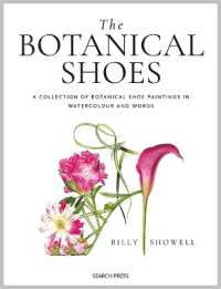 The Botanical Shoes : A Collection of Botanical Shoe Paintings in Watercolour and Words