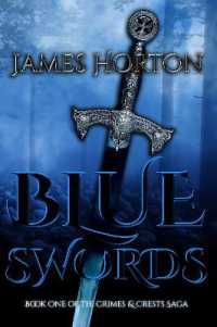 Blue Swords : Book One of the Crimes & Crests Saga