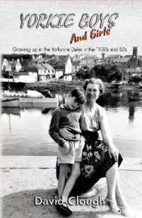 Yorkie Boys and Girls : Growing up in the Yorkshire Dales in the 1950s and 60s