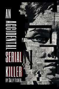 An Accidental Serial Killer