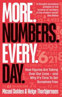 More. Numbers. Every. Day. : How Figures Are Taking over Our Lives - and Why It's Time to Set Ourselves Free